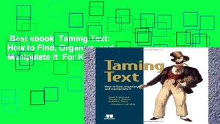 Best ebook  Taming Text: How to Find, Organize, and Manipulate It  For Kindle