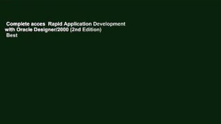Complete acces  Rapid Application Development with Oracle Designer/2000 (2nd Edition)  Best