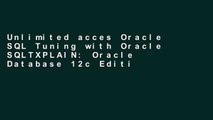 Unlimited acces Oracle SQL Tuning with Oracle SQLTXPLAIN: Oracle Database 12c Edition Book