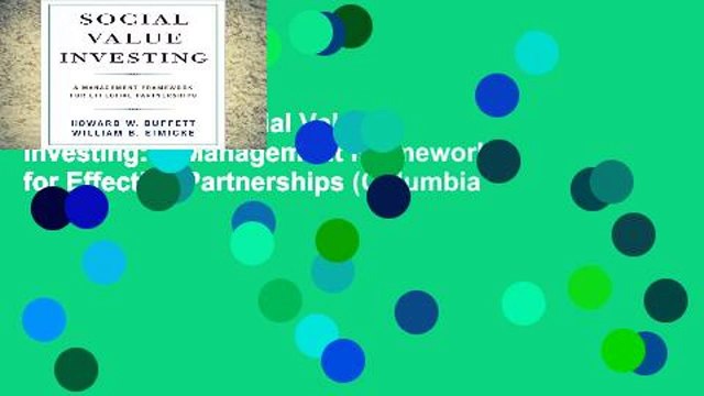 New Releases Social Value Investing: A Management Framework for Effective Partnerships (Columbia