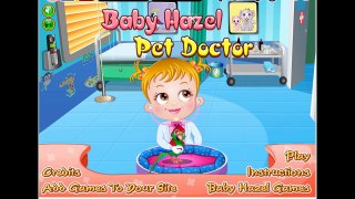 Baby Hazel Pet Doctor Game Movie For Kids Children New Video English Episodes