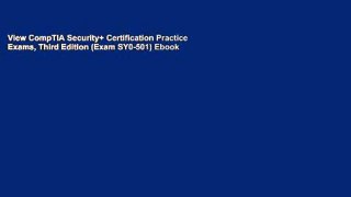 View CompTIA Security+ Certification Practice Exams, Third Edition (Exam SY0-501) Ebook