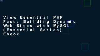 View Essential PHP Fast: Building Dynamic Web Sites with MySQL (Essential Series) Ebook