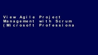 View Agile Project Management with Scrum (Microsoft Professional) Ebook