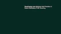 Readinging new Science And Practice In Farm Cultivation P-DF Reading