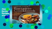 About For Books  Fresh Start Bariatric Cookbook: Healthy Recipes to Enjoy Favorite Foods After