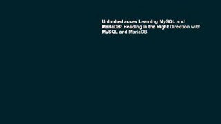 Unlimited acces Learning MySQL and MariaDB: Heading in the Right Direction with MySQL and MariaDB