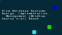 View Database Systems: Design, Implementation,   Management (Mindtap Course List) Ebook