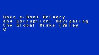Open e-Book Bribery and Corruption: Navigating the Global Risks (Wiley Corporate F A) Full
