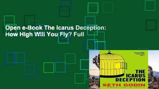 Open e-Book The Icarus Deception: How High Will You Fly? Full