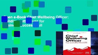 Open e-Book Chief Wellbeing Officer: Building better lives for business success Full