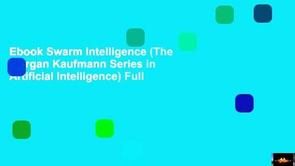 Ebook Swarm Intelligence (The Morgan Kaufmann Series in Artificial Intelligence) Full