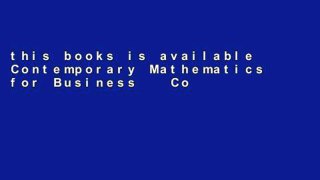 this books is available Contemporary Mathematics for Business   Consumers Full access