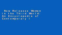 New Releases Women in the Third World: An Encyclopedia of Contemporary Issues (Garland Reference