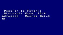 Popular to Favorit  Microsoft Excel 2016 Advanced   Macros Quick Reference Guide - Windows