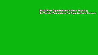 [book] Free Organizational Culture: Mapping the Terrain (Foundations for Organizational Science)