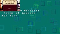 Trial New Releases  Forms of Address  For Full