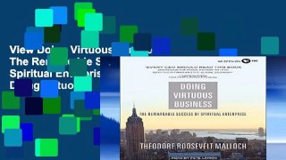 View Doing Virtuous Business: The Remarkable Success of Spiritual Enterprise Ebook Doing Virtuous
