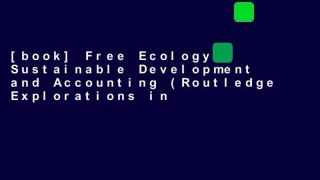 [book] Free Ecology, Sustainable Development and Accounting (Routledge Explorations in
