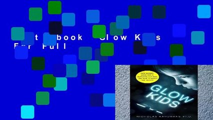 Best ebook  Glow Kids  For Full