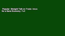 Popular  Straight Talk on Trade: Ideas for a Sane Economy  Full