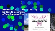 View Millennial Workforce: Cracking the Code to Generation Y in Your Company Ebook Millennial
