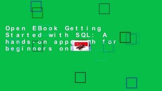 Open EBook Getting Started with SQL: A hands-on approach for beginners online