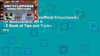 View The Ultimate Unofficial Encyclopedia for Minecrafters: An A - Z Book of Tips and Tricks the