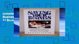 Unlimited acces Saving Your Business: How to Survive Chapter 11 Bankruptcy and Successfully