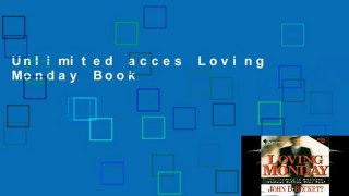 Unlimited acces Loving Monday Book
