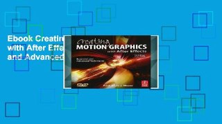 Ebook Creating Motion Graphics with After Effects: Essential and Advanced Techniques Full