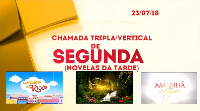 Nova chamada tripla das novelas da tarde do SBT (23/07/18) (Estreia) | SBT 2018