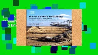 Reading books Rare Earths Industry: Technological, Economic, and Environmental Implications any