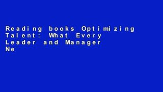 Reading books Optimizing Talent: What Every Leader and Manager Needs to Know to Sustain the