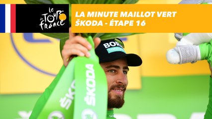 La minute Maillot Vert ŠKODA - Étape 16 - Tour de France 2018