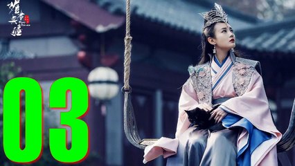 Tập 3 ❖ MỊ GIẢ VÔ CƯƠNG - (Blood Romance 2018 Thuyết Minh)