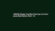 EBOOK Reader Facilities Planning Unlimited acces Best Sellers Rank : #2