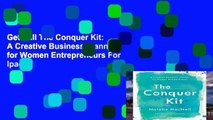 Get Full The Conquer Kit: A Creative Business Planner for Women Entrepreneurs For Ipad