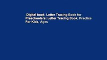 Digital book  Letter Tracing Book for Preschoolers: Letter Tracing Book, Practice For Kids, Ages