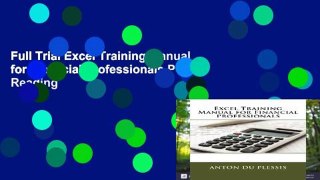 Full Trial Excel Training Manual for Financial Professionals P-DF Reading