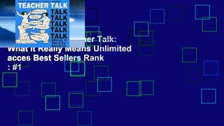Digital book  Teacher Talk: What it Really Means Unlimited acces Best Sellers Rank : #1
