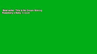 Best seller  This Is No Dream Making Rosemary s Baby  E-book