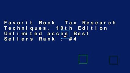 Favorit Book  Tax Research Techniques, 10th Edition Unlimited acces Best Sellers Rank : #4