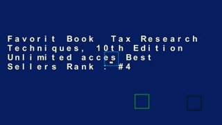 Favorit Book  Tax Research Techniques, 10th Edition Unlimited acces Best Sellers Rank : #4