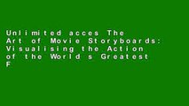 Unlimited acces The Art of Movie Storyboards: Visualising the Action of the World s Greatest Films