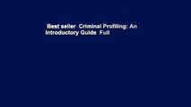 Best seller  Criminal Profiling: An Introductory Guide  Full