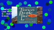 Best seller  Trances People Live: Healing Approaches in Quantum Psychology  E-book