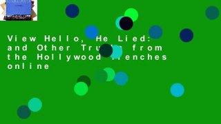 View Hello, He Lied: and Other Truths from the Hollywood Trenches online