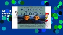Get Full Raising Resilient Children: Fostering Strength, Hope, and Optimism in Your Child free of