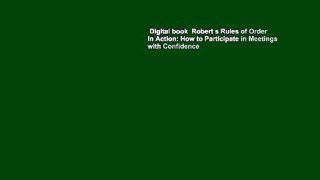 Digital book  Robert s Rules of Order In Action: How to Participate in Meetings with Confidence